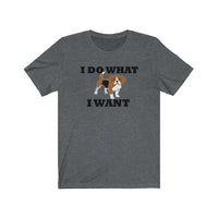 I do what I want Beagle Unisex Jersey Short Sleeve Tee