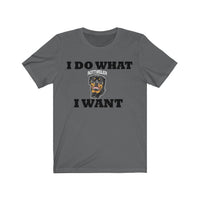 I Do What I Want Rottweiler Unisex Jersey Short Sleeve Tee