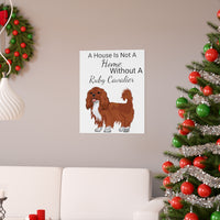 Ruby Cavalier King Charles Spaniel Premium Matte vertical posters, 7 Sizes, FREE Shipping, Made in the USA!!