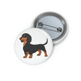 Dachshund Custom Pin Buttons, 3 Sizes, Metal, Lightweight, Safety Pin, FREE Shipping, Made in USA!!