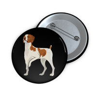 Brittany Dog Pin Buttons, 3 Sizes, Metal, Lightweight, Durable, Strong Safety Pin, Safety Pin Backing, Made in the USA!!