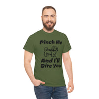 Pinch Me And I'll Bite You Shih Tzu Unisex Heavy Cotton Tee, S - 5XL, 3 Colors, Medium Fabric, FREE Shipping, Made in USA!!