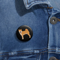 Shiba Inu Custom Pin Buttons, 3 Sizes, Safety Pin Back, FREE Shipping, Made in USA!!