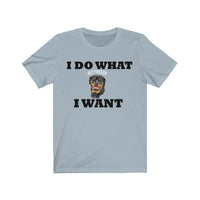 I Do What I Want Rottweiler Unisex Jersey Short Sleeve Tee