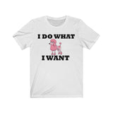 I Do What I Want Poodle Unisex Jersey Short Sleeve Tee