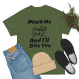 Pinch Me And I'll Bite You Shih Tzu Unisex Heavy Cotton Tee, S - 5XL, 3 Colors, Medium Fabric, FREE Shipping, Made in USA!!