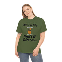 Pinch Me And I'll Bite You Airedale Terrier Unisex Heavy Cotton Tee, S - 5XL, 3 Colors, Medium Fabric, FREE Shipping, Made in USA!!