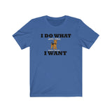 I Do What I Want Airedale Terrier Unisex Jersey Short Sleeve Tee