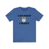 I Do What I Want Siberian Husky Unisex Jersey Short Sleeve Tee