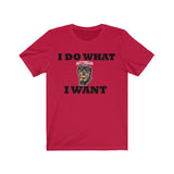I Do What I Want Rottweiler Unisex Jersey Short Sleeve Tee