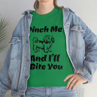 Pinch Me And I'll Bite You Shih Tzu Unisex Heavy Cotton Tee, S - 5XL, 3 Colors, Medium Fabric, FREE Shipping, Made in USA!!