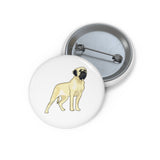 Mastiff Custom Pin Buttons, 3 Sizes, Made in the USA!!