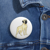 Mastiff Custom Pin Buttons, 3 Sizes, Made in the USA!!