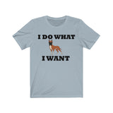 I Do What I Want Great Dane Unisex Jersey Short Sleeve Tee