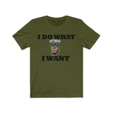 I Do What I Want Rottweiler Unisex Jersey Short Sleeve Tee