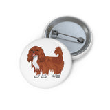 Ruby Cavalier King Charles Spaniel Custom Pin Buttons